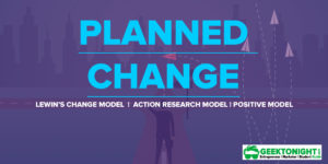 Read more about the article What is Planned Change? Process, Theory