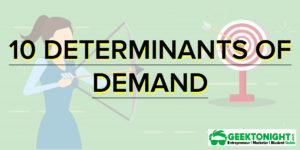 Read more about the article Determinants of Demand: What, Definition, Example