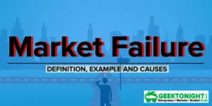 Read more about the article What is Market Failure? Definition, Examples, Causes