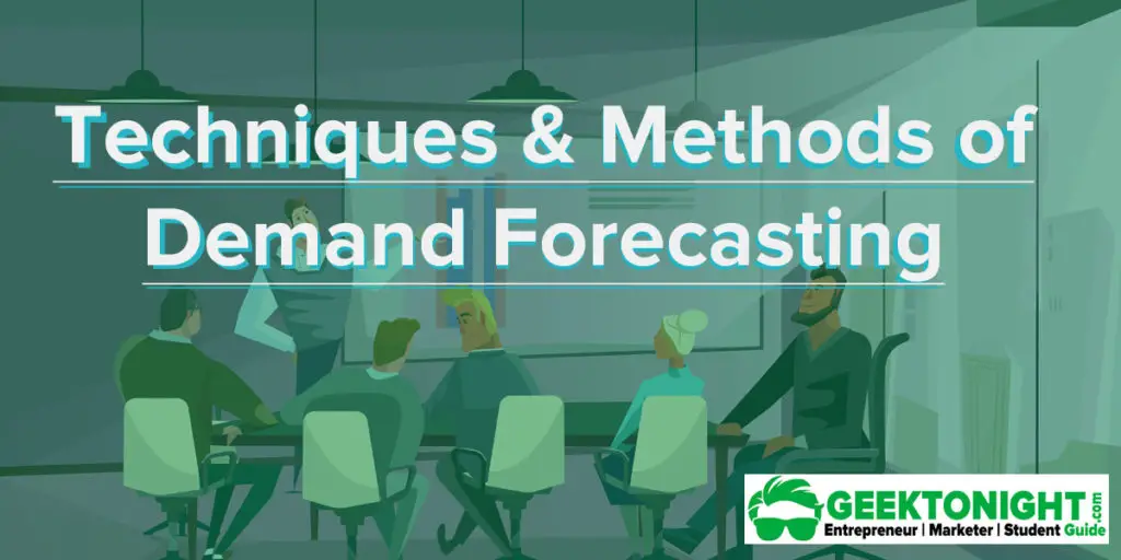 Methods of Demand Forecasting
