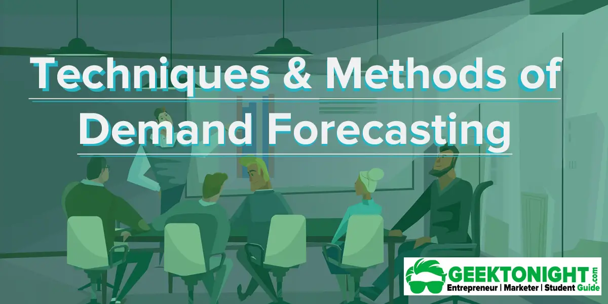 Methods of Demand Forecasting