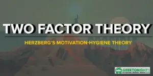 Read more about the article Herzberg Two Factor Theory