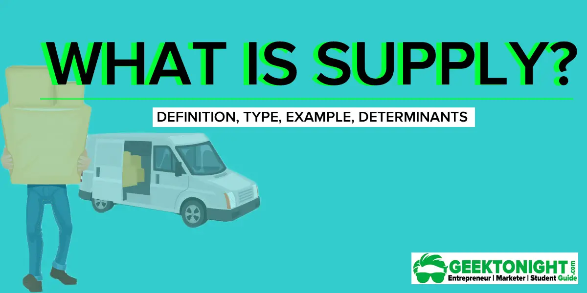 Supply Analysis - Definition, Importance & Parameters