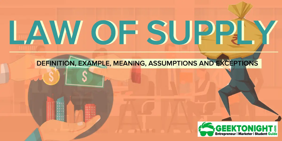 Law of supply definition, example, meaning, assumptions, exceptions