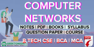 Read more about the article Computer Networks Notes | PDF, Syllabus, Books | B Tech (2024)