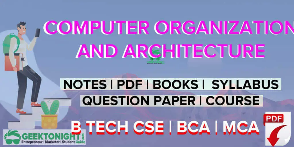 Computer Organization and Architecture Notes