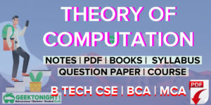 Read more about the article Theory of Computation Notes | PDF, Syllabus | B Tech 2021