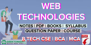 Read more about the article Web Technologies Notes | PDF, Syllabus, Book | B Tech 2021