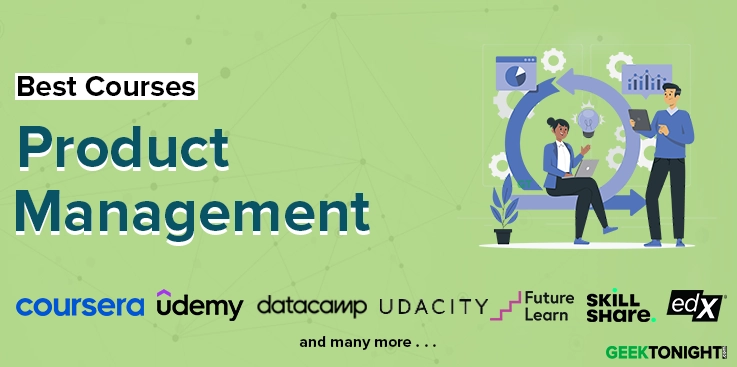7 Best Product Management Courses, Certifications (2024)