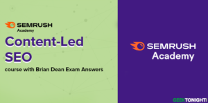Read more about the article Semrush Content-Led SEO with Brian Dean Exam Answers (2023)