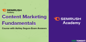 Read more about the article Semrush Content Marketing Fundamentals Course with Ashley Segura Exam Answers (2024)