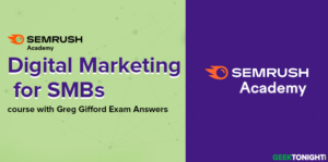 Read more about the article Semrush Digital Marketing for SMBs with Greg Gifford Exam Answers (2023)