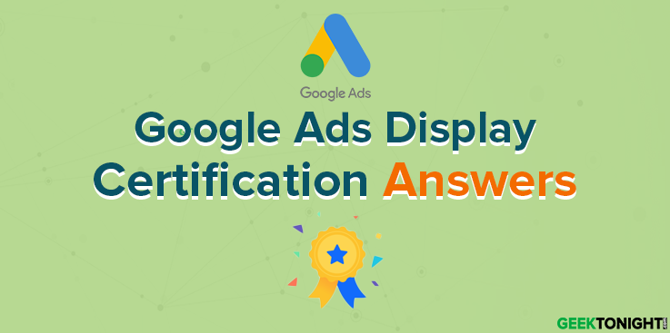 Google Ads Display Certification Answers