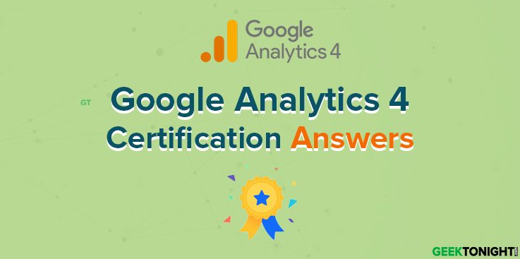 Google Analytics 4 Certification Answers