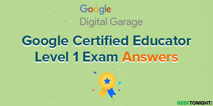 Google Certified Educator Level 1 Exam Answers