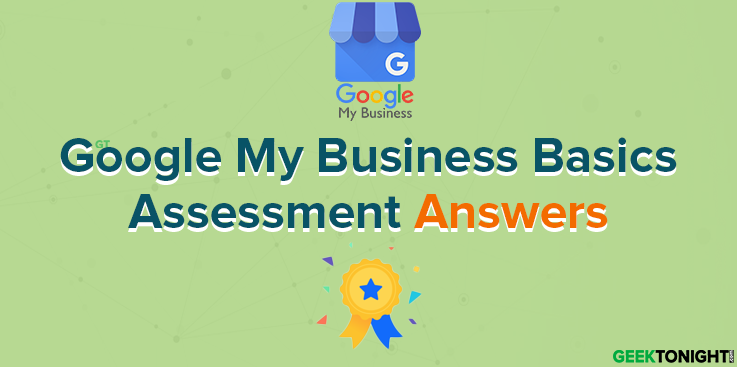 Google My Business Basics Assessment Answers