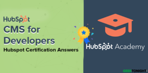 Read more about the article HubSpot CMS for Developers Certification Answers (2024)