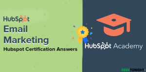 Read more about the article HubSpot Email Marketing Certification Answers (2023)