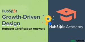 Read more about the article HubSpot Growth-Driven Design Certification Answers (2024)