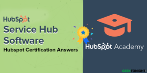 Read more about the article HubSpot Service Hub Software Certification Exam Answers (2023)