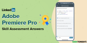 Read more about the article LinkedIn Adobe Premiere Pro Skill Quiz Answers (2024)