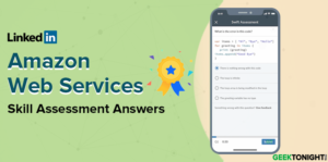Read more about the article LinkedIn Amazon Web Services (AWS) Skill Quiz Answers (2023)