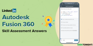 Read more about the article LinkedIn Autodesk Fusion 360 Skill Assessment Answers (2023)