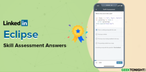Read more about the article LinkedIn Eclipse Skill Assessment Answers (2024)