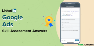 Read more about the article LinkedIn Google Ads Skill Assessment Answers (2024)