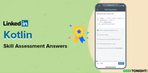 Read more about the article LinkedIn Kotlin Skill Assessment Answers (2023)