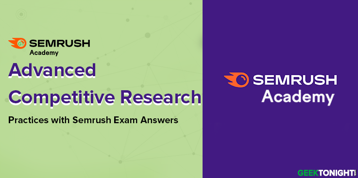 Semrush Advanced Competitive Research Practices with Semrush Answers