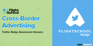 Read more about the article Twitter Cross-Border Advertising Badge Assessment Answers (2024)