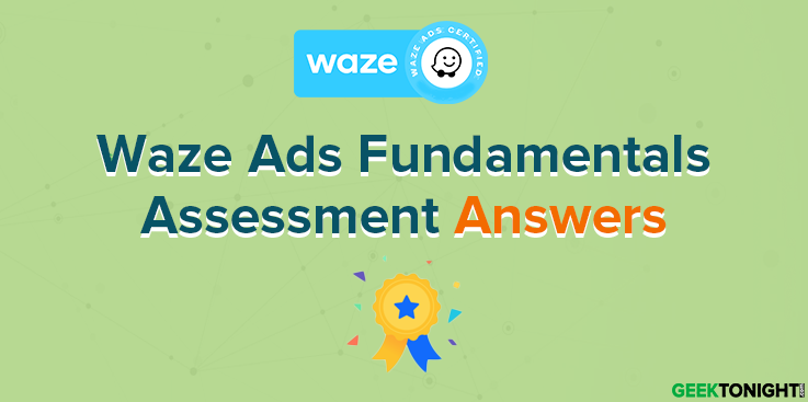 Waze Ads Fundamentals Assessment Answers
