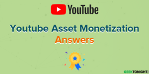 Read more about the article Youtube Asset Monetization Answers (2023)