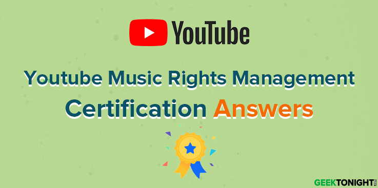 Youtube Music Rights Management Certification Answers